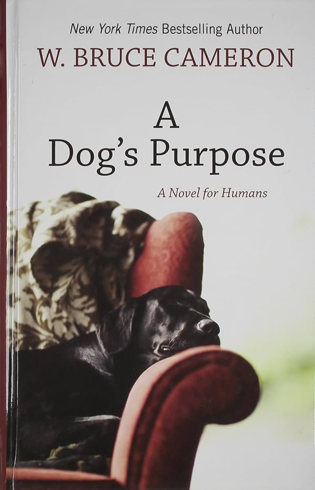 Dog's Purpose A Novel for the Human